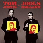 Tom JONES & Jools HOLLAND (2004)