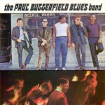 THE PAUL BUTTERFIELD BLUES BAND / 