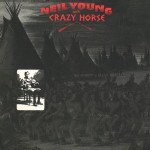 NEIL YOUNG with CRAZY HORSE - 
